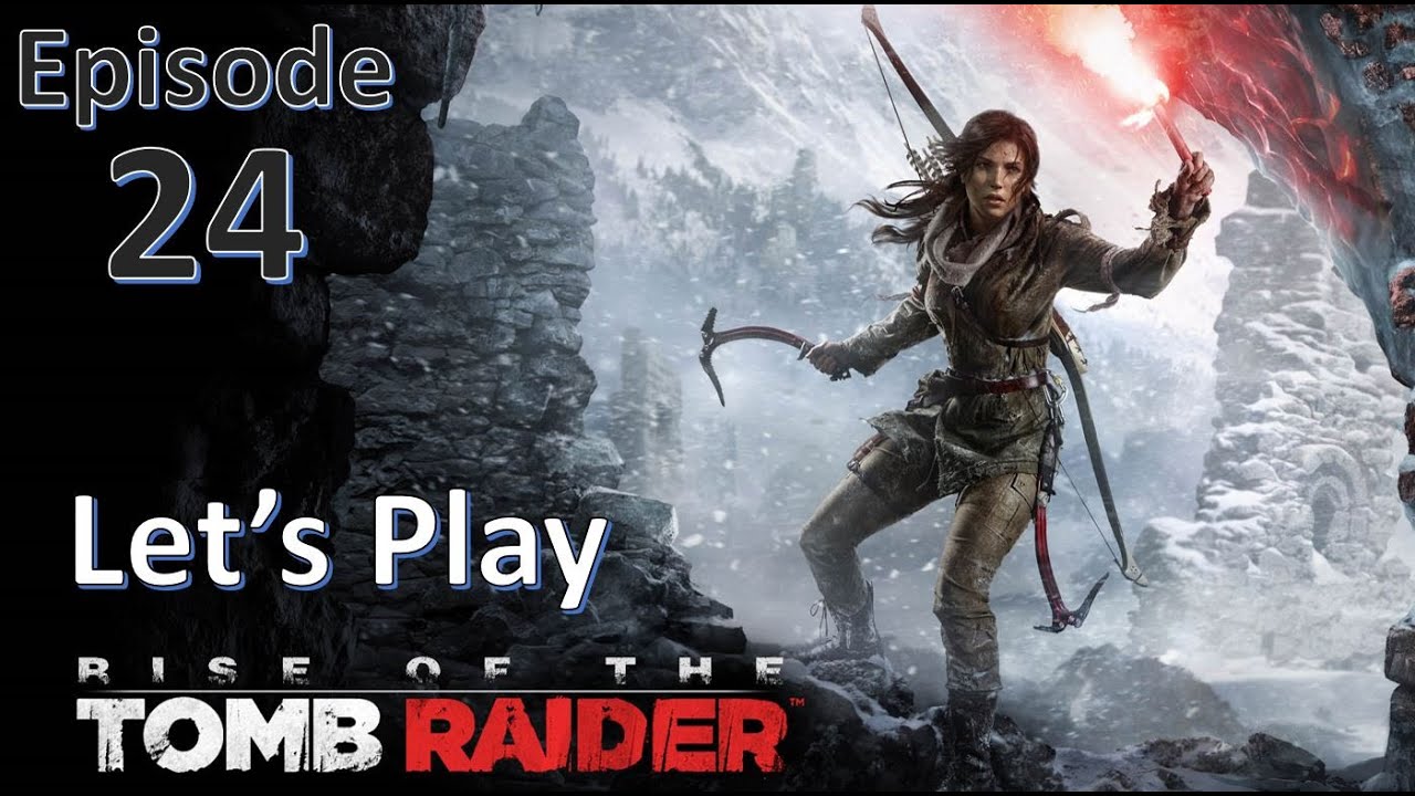 Let's Play Rise of the Tomb Raider - Episode 24 - 125K+ Pack Opening