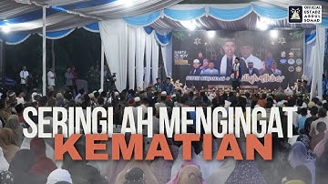 Seringlah Mengingat Kematian | Ustadz Abdul Somad