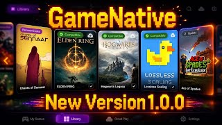 GameNative 1.0.0 Release - Huge PC Gaming Upgrade on Android