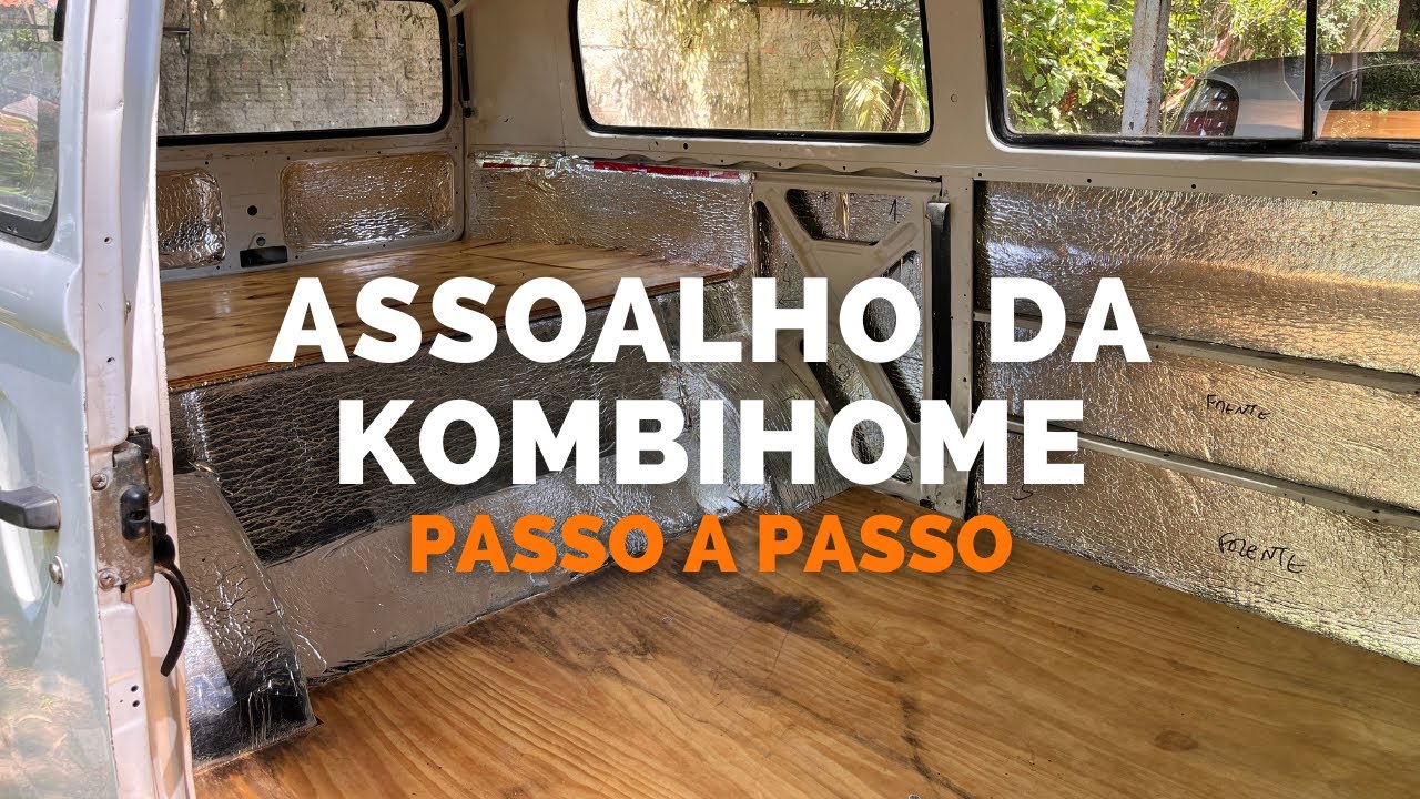 Assoalho de Compensado Naval na Kombi Home - Passo a Passo