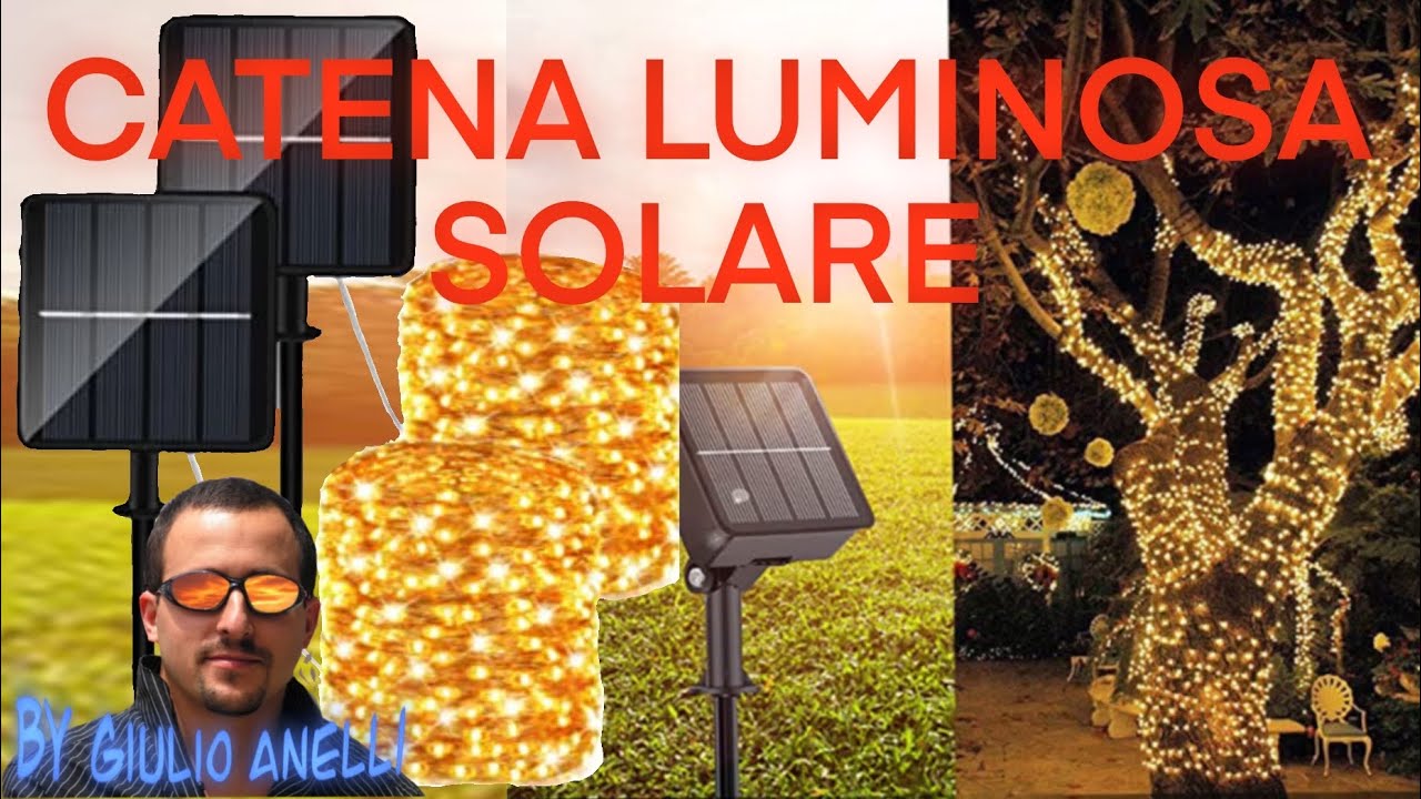 CATENA LUMINOSA SOLARE - luci natalizie - unboxing, prova e informazioni