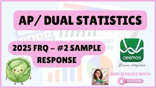 AP Dual Statistics 2025 FRQ Sample Answer #2 Cabbage Field