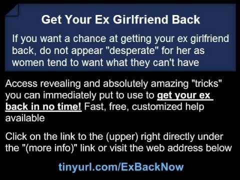 Get Your Ex Girlfriend Back