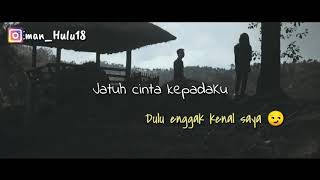 Story WA 30 detik | buatmu Jatuh cinta