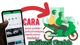 ♦️Tutorial /Cara pesan  Grabbike/grab penumpang sepeda motor  terbaru 2022.