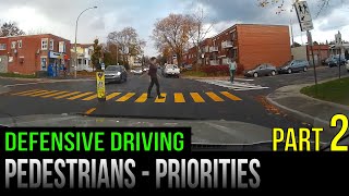 Defensive Driving: Pedestrians – Part 2: Priorities