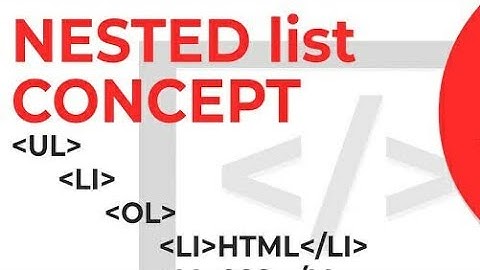 HOW TO CREATE NESTED LIST IN HTML