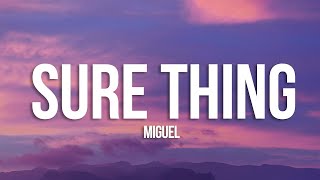 Miguel - Sure Thing (sped up) (Lyrics)  [1 Hour Version]