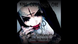 King Orgasmus One - Tanz der Zombienutten: Orgi&#39;s Hardcore Horror Rap (Compilation, 2019, Gib-UR)