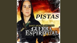 Video thumbnail of "Janet Aponte - Guerra Espiritual Pistas"