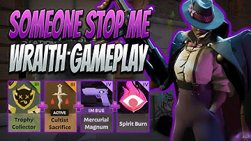 I MAY HAVE OVERCOOKED THIS ONE! Wraith Gameplay | Deadlock