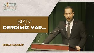 Bizim derdimiz var…‬. #emrahözdemir