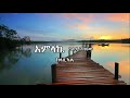 ßêÂßìèßï ßê ßëúßëúßïì ßèáßêØßêïßè ßè ßêïßê ßè ßêì Sofia Shibabaw Amlake New Song Instrumental ßêÂßìèßï ßê ßëúßëúßïì ßèáßêØßêïßè ßè ßêïßê ßè ßêì Sofia Shibabaw Amlake New Song Instrumental