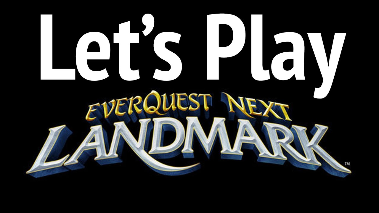 Everquest Next Landmark Gameplay Preview