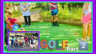 Part 2 MINIATURE GOLF COURSE Gaithersburg  | Ohana Abode #338