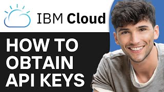 How to Obtain IBM Cloud API Keys (2024) Wealth