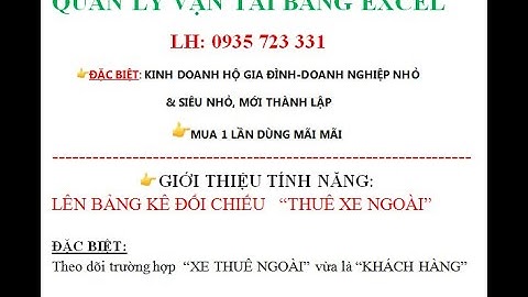 PHẦN MỀM EXCEL QUẢN LÝ VẬN TẢI-Tính năng: Lên bảng kê đối chiếu XE THUÊ NGOÀI