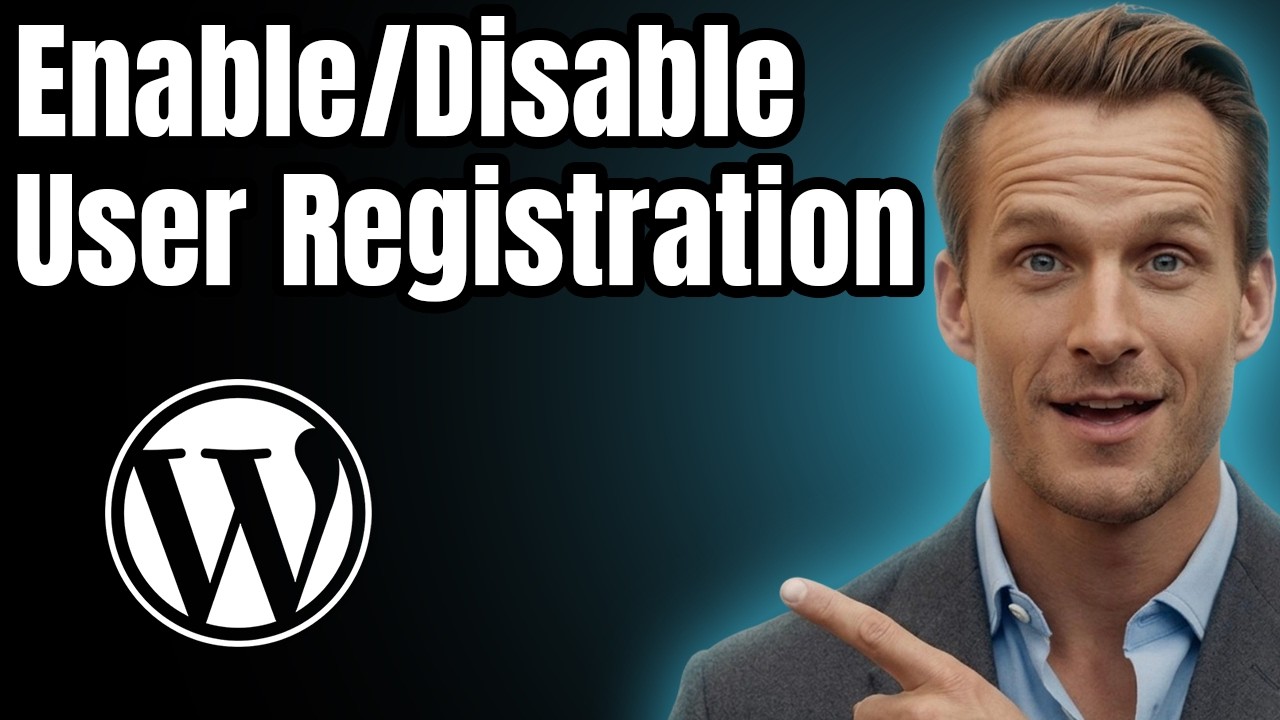 How to Enable or Disable Wordpress User Registration [Easy Guide] - YouTube