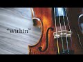 Within - Classical Piece