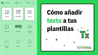 Tutorial editor Acumbamail: Cómo añadir textos a tu plantilla de email