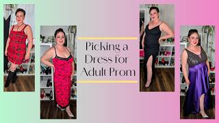 Which Dress for Adult Prom