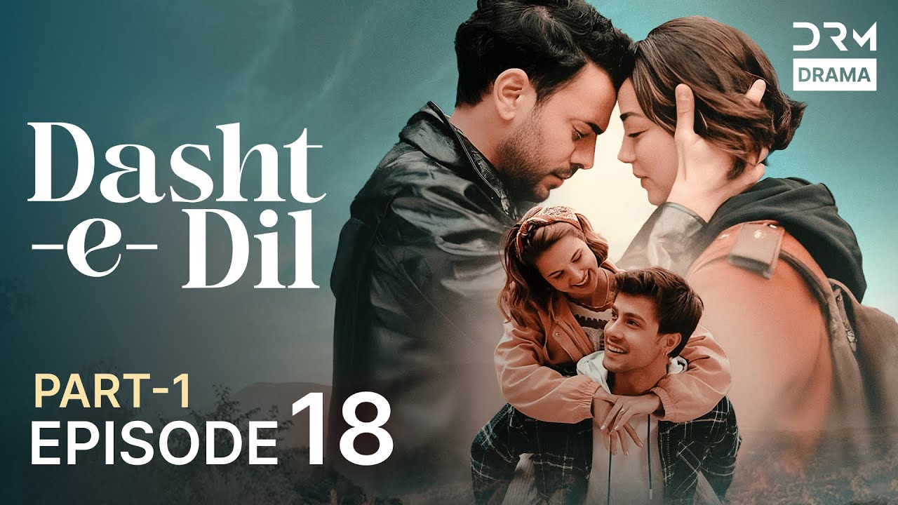 Turkish Drama in Urdu | Dasht-e-Dil | Episode 18 - Part 1 | Lonely Hearts | UG1O