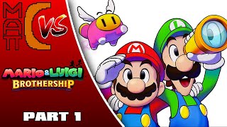 Matt-C vs. Mario & Luigi: Brothership || Part 1: The One Piece Was Real After All!