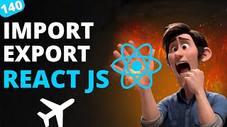 React Tutorial for beginners | React Import & Export In Detail | MERN Stack Tutorial #140