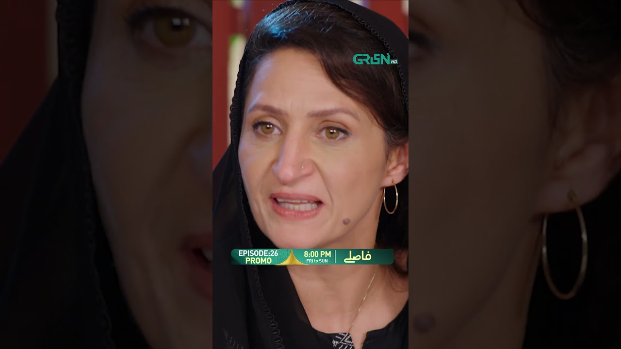 Faaslay Episode 26 Promo 