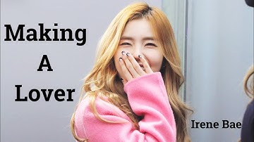 Making A Lover - IRENE RED VELVET