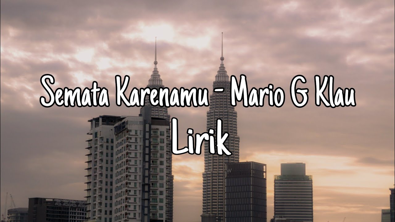 Semata Karenamu - Mario G Klau ( Lirik ) - YouTube