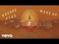 Arcade fire  wake up official audio