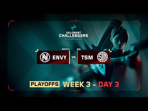 ENVY vs TSM | VALORANT Challengers NA | Week 3 Day 3 | Playoffs Stage 3 | Map 4