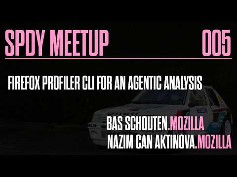 Firefox Profiler CLI For An Agentic Analysis with Bas Schouten & Nazim Can Aktinova of Mozilla