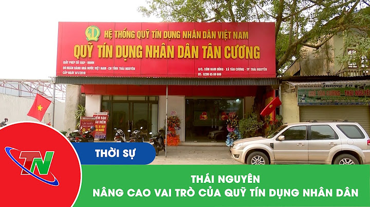 So sánh quỹ tín dụng nhân dân và ngân hàng năm 2024