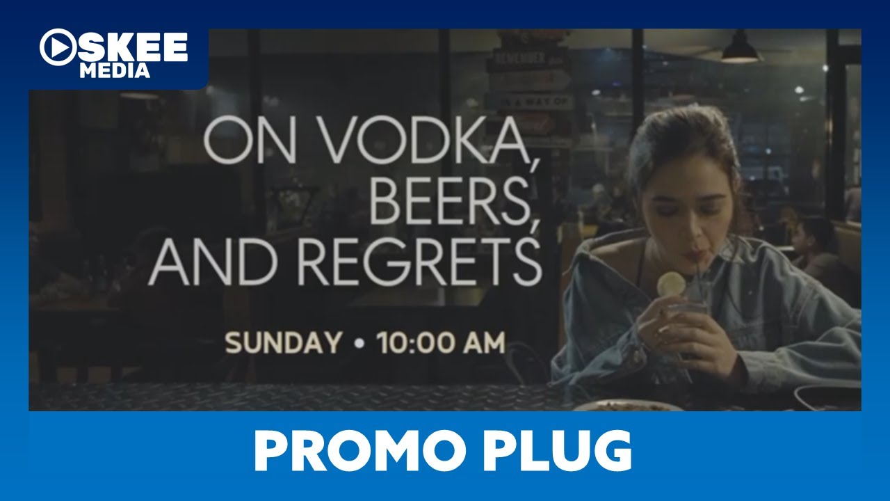 GTV Sine Date Weekends On Vodka, Beers and Regrets Promo Ad [19MAY