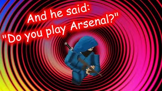 3 Hours and some dust on a Roblox Arsenal Video..