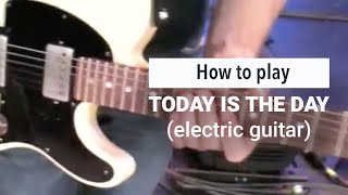 Video thumbnail of "Paul Baloche - How to play "Today is the Day" electric guitar with Ben Gowell"