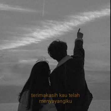 Story wa (terima kasih kau telah mencintaiku)