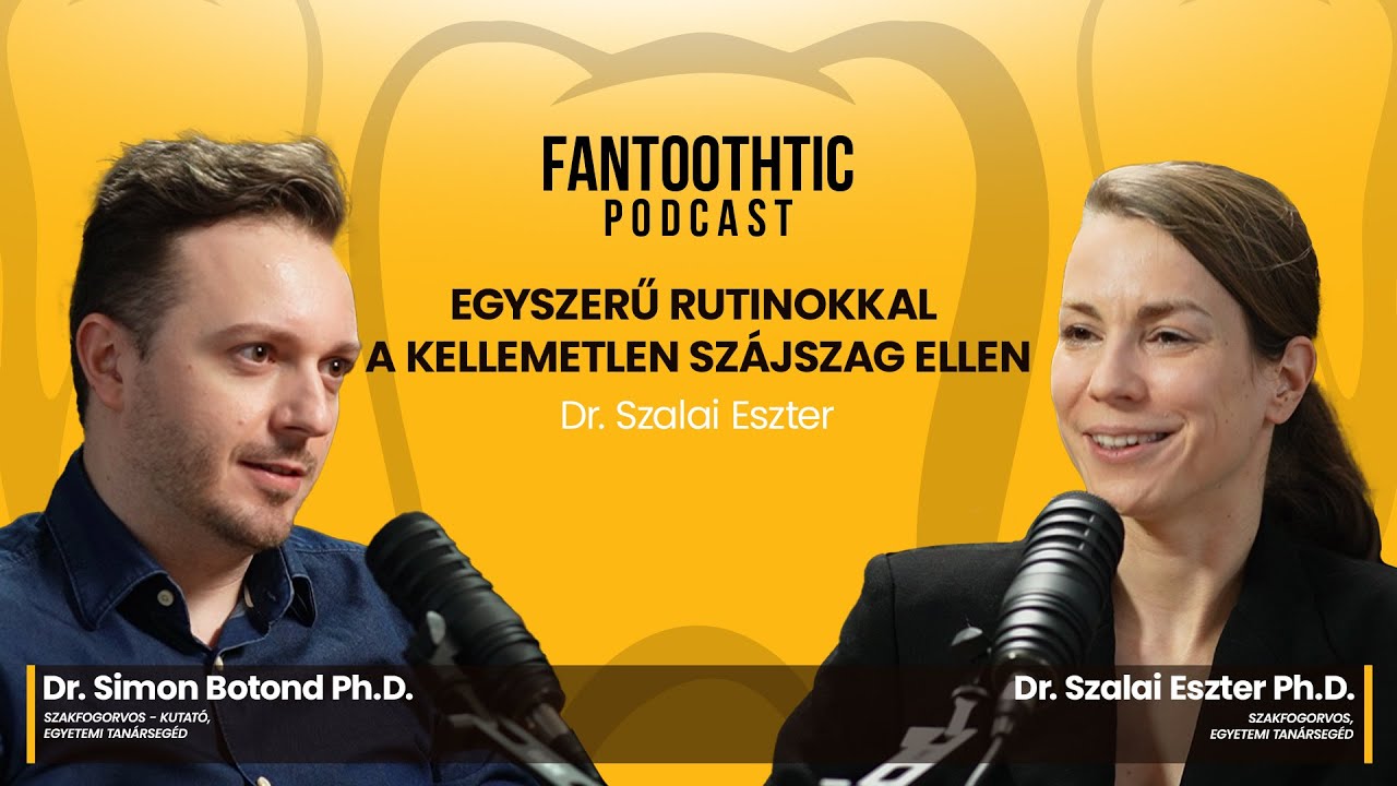 Egyszerű rutinokkal a kellemetlen szájszag ellen - Dr. Szalai Eszter