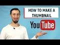 How to make thumbnails for YouTube videos