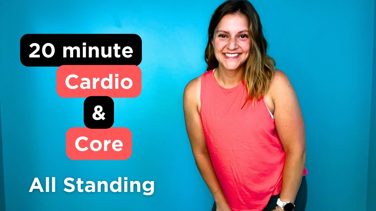 20 Minute Cardio and Core Workout All Standing, No equipment YouTube