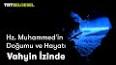 Rasulullah Hz. Muhammed'in Hayatı ile ilgili video