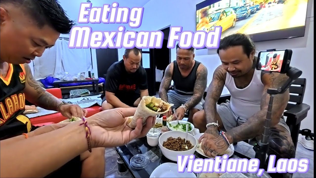 Eating home cooked Mexican food in Laos 