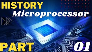 Microprocessor History |History of Microprocessor and Microcontroller