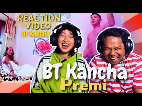 Lastai Hasayo🤣🤣 | BT Kancha Reviews ( Reaction video ) | BT Kancha | Premi