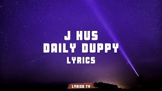 J Hus - Daily Duppy - (Lyrics) 🎵 Lyrico TV
