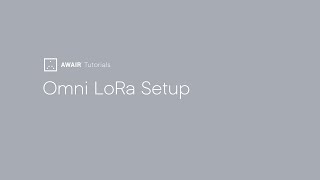 LoRa Unboxing &amp; Setup - Awair Omni Indoor Air Quality Monitor
