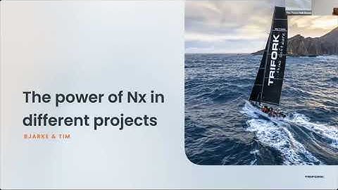 Exploring Use Cases of NX - Trifork - Code tracks Tue 26  Sep 2023
