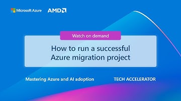 How to run a successful Azure migration project